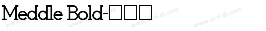 Meddle Bold字体转换